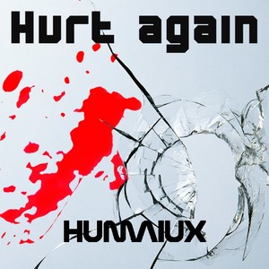 Hurt again（Original Mix）