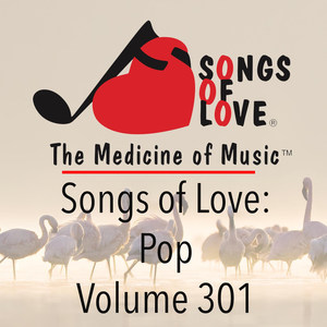 Songs of Love: Pop, Vol. 301