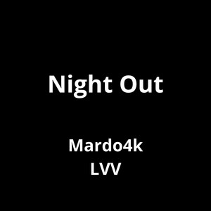 Night Out (Explicit)