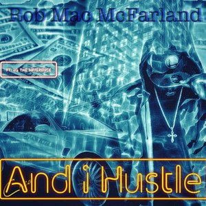 And I hustle(feat. JG)