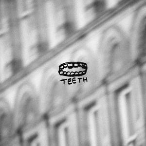 TEETH (feat. CRPNTR) (Explicit)
