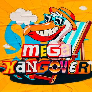 MEGA HANGOVER