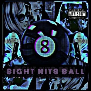 Eight Nite Ball (Explicit)