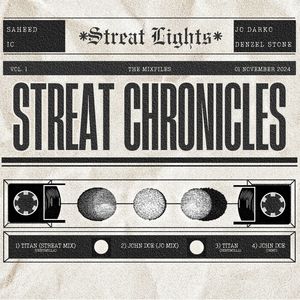 Streat Chronicles 001 (Explicit)