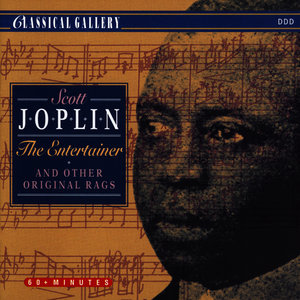 Joplin: The Entertainer & Other Original Rags