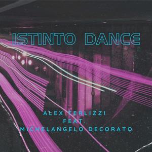 Istinto dance (feat. Michelangelo Decorato)