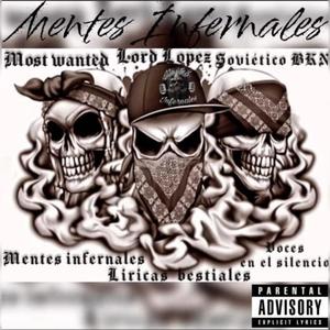 Liricas Bestiales (feat. Lord López, Most Wantxd & Soviético BKN) (Explicit)