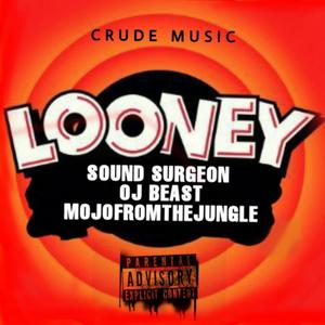 Looney (Explicit)