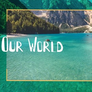 Our World (Explicit)