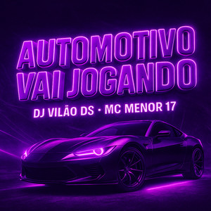 Automotivo Vai Jogando (Explicit)