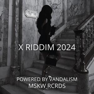 X RIDDIM 2024