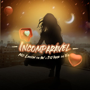 Incomparável (Explicit)