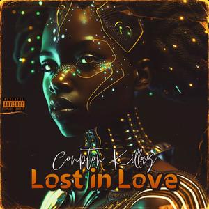 Lost In Love (feat. LA Gunz & Josh BAD) [Explicit]