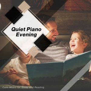 Quite Piano Evening - Calm Music for Study and Reading