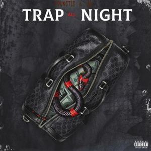 Trap All Night (feat. LV$) [Explicit]