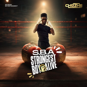 Strongest Boy Alive (Explicit)