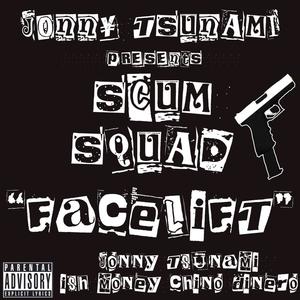 Face Lift (feat. Jonny Tsunami, I$H Money & Chino Dinero) [Explicit]