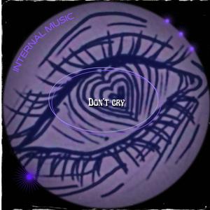 Don't Cry (feat. Andy DeMora, Eduardo Casas & Ozva)