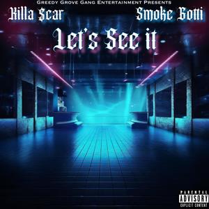 Let's See It (feat. Smoke Gotti) (Explicit)