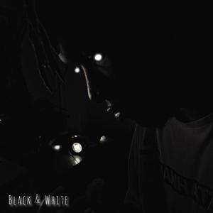 BLACK & WHITE (Explicit)