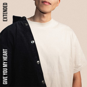 Give You My Heart (Extended Mix)