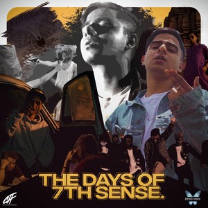 THE DAYS OF 7TH SENSE (Explicit)