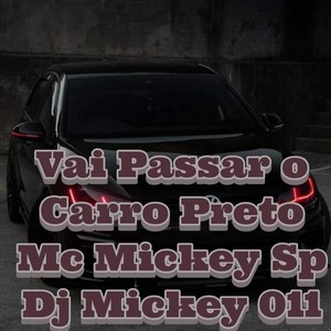 Vai Passar o Carro Preto (Explicit)