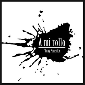 A Mi Rollo (Explicit)