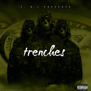 Trenches (feat. Flakko Fendii & Over lit Marshall) (Explicit)