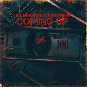 Coming Up (feat. Oso Chopp) [Explicit]