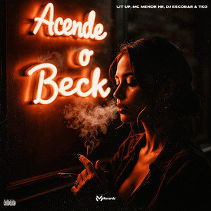 Acende o Beck (Explicit)