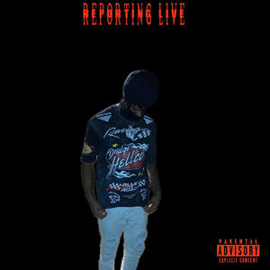 REPORTING LIVE (Explicit)