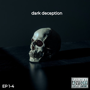 dark deception EP (Explicit)