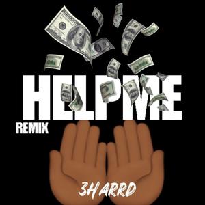 Help Me (Remix) [Explicit]