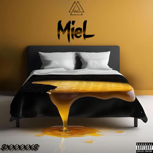 Miel (Explicit)