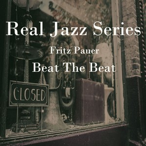 리얼재즈 시리즈VOL.1 (Real Jazz Seriers) Beat The Beat