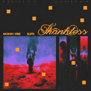 thankless (Explicit)