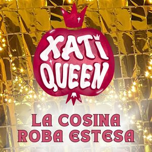 La Cosina - Xati Queen
