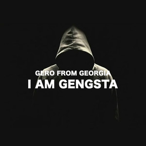 I Am Gengsta