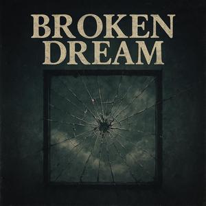 Broken Dream