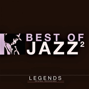 Legends - The Best of Jazz, Vol. 2 (Deluxe Edition)