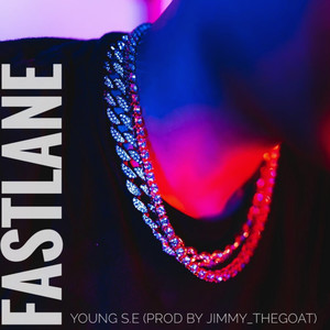Fast Lane (Explicit)