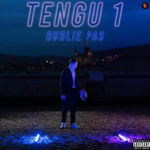 Tengu 1 (Oublie pas) (feat. CG Beats) [Explicit]