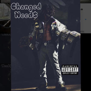 Changed Need$ (Explicit)