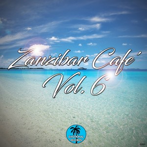 Zanzibar Cafe' Vol.6