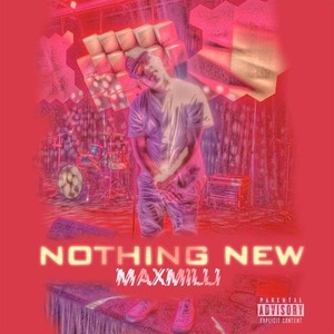 Nothing New (Explicit)