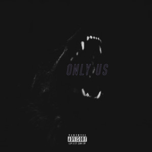 Only Us (Explicit)