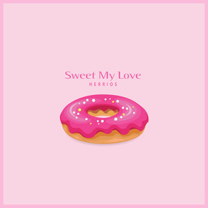 달콤한 나의 사랑 (Sweet My Love)