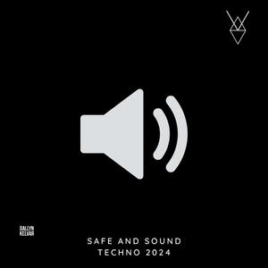 Safe and Sound TECHNO (Dalvarr Edit)