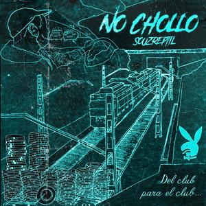 NO CHOLLO (Explicit)